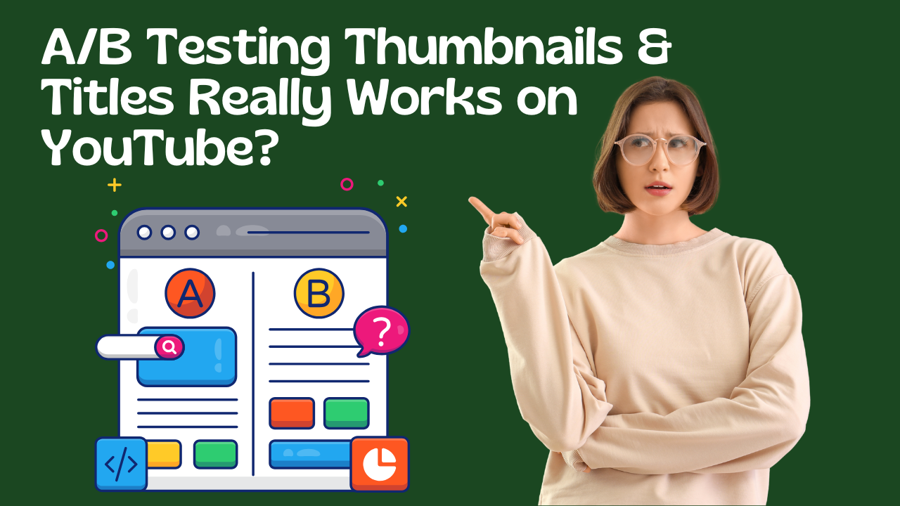 A/B Testing on YouTube: Hype or a Real Growth Strategy?