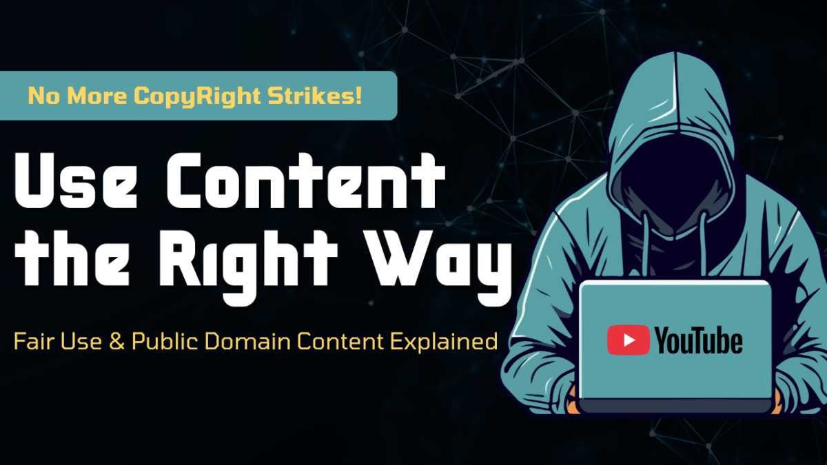 Public Domain, Fair Use & Copyright: What You Can (and Cannot) Use on YouTube